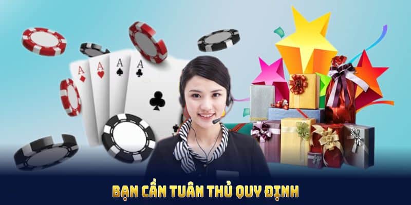 Bạn cần tuân thủ quy định để đảm bảo và nhận ưu đãi