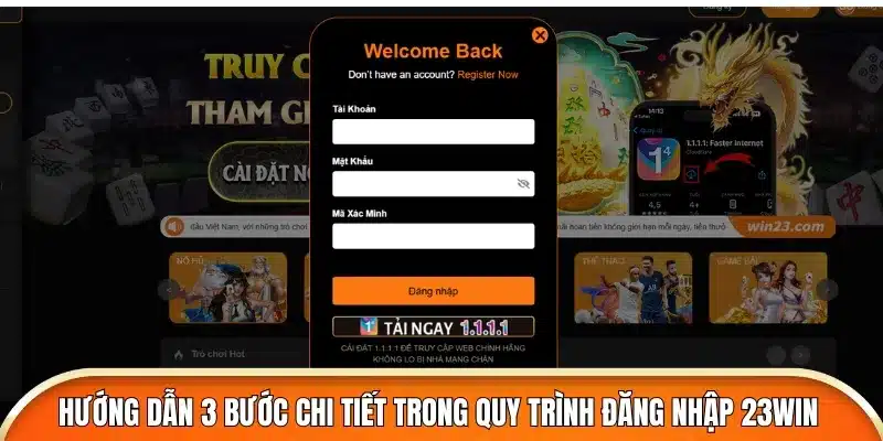 Hướng dẫn 3 bước chi tiết trong quy trình đăng nhập 23win